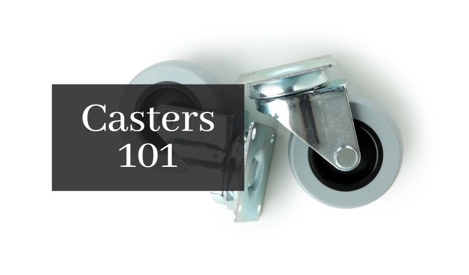 Caster’s 101